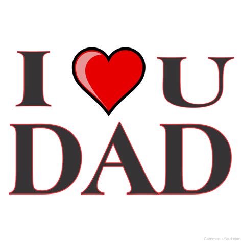 hi dad i love you